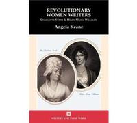 Revolutionary Women Writers Charlotte Smith and Helen Maria Williams by Angela Keane Paperback Book Angela Keane (Auteur)