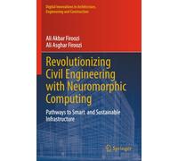 Revolutionizing Civil Engineering with Neuromorphic Computing: Pathways to Smart and Sustainable Infrastructure