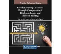 Revolutionizing Curricula Through Computational Thinking, Logic, And Problem Solving
