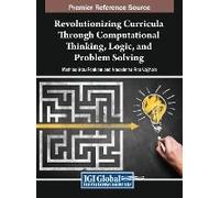 Revolutionizing Curricula Through Computational Thinking, Logic, And Problem Solving