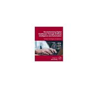 Revolutionizing Digital Healthcare Through Artificial Intelligence And Automation