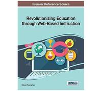 Revolutionizing Education Through Web-Based Instruction