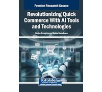 Revolutionizing Quick Commerce With AI Tools and Technologies