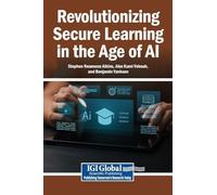Revolutionizing Secure Learning in the Age of AI