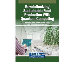 Revolutionizing Sustainable Food Production With Quantum Computing