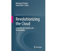 Revolutionizing the Cloud: Generative Ai, Security and Sustainability