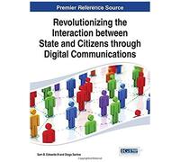 Revolutionizing The Interaction Between State And Citizens Through Digital Communications
