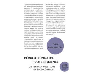 Révolutionnaire professionnel Un terrain politique et sociologique - Ivan Sainsaulieu - Le Bord De L'eau Eds - broché - Essai