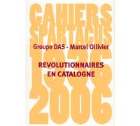Révolutionnaires en Catalogne 1936-1937 - Marcel Ollivier - Amis De Spartacus - broché - Essai