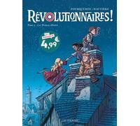 Révolutionnaires ! - Tome 1 - Les Princes Misère