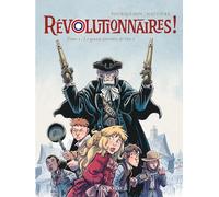 Révolutionnaires ! - Tome 2 - Le grand désordre de l'an 1