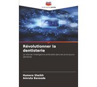 Révolutionner la dentisterie: Le rôle de l’intelligence artificielle dans les soins bucco-dentaires