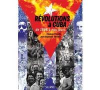 Révolutions à Cuba de 1868 à nos jours Jean Baptiste Thomas (Auteur)