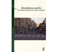 Révolutions arabes Un événement pour les sciences sociales - CATUSSE - Publication Universite Provence - broché - Revue