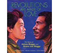 Revolutions Are Made of Love The Story of James Boggs and Grace Lee Boggs - Mélina Mangal - Carolrhoda Books ® - ebook (ePub) - Livre