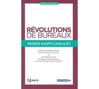 Révolutions de bureaux: Préface de Méka Brunel, Directrice générale de Gecina et entretien avec Philippe Chiambaretta, Architecte, fondateur de PCA-STREAM
