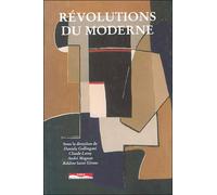 Révolutions du moderne - GALLINGANI - Paris Mediterranee - broché - Beau livre