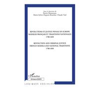Revolutions et justice penales en europe modeles français et traditions nationales 1780-1830 - - Inconnus - L'harmattan - Livre