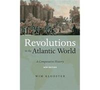 Revolutions in the Atlantic World New Edition by Wim Klooster Wim Klooster (Auteur)