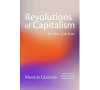 Revolutions of Capitalism: The Politics of the Event