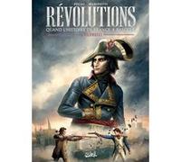 Révolutions - Quand l'Histoire de France a basculé T01 Antonio Marinetti (Dessinateur), Jean-Pierre Pécau (Auteur)