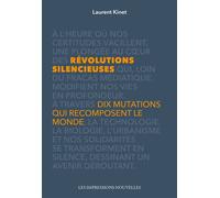Révolutions Silencieuses - Dix mutations qui recomposent le - Laurent Kinet - Impressions Nouvelles - broché - Essai