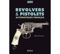 Revolvers & pistolets automatiques français