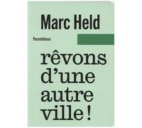 Rêvons D'une Autre Ville !