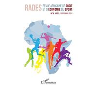 Revue africaine de droit et d'économie du sport N°3 août-septembre 2024 - Collectif - L'harmattan - broché - Revue
