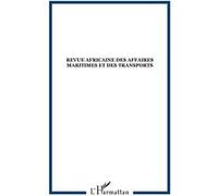Revue africaine des Affaires Maritimes et des Transports - Collectif - L'harmattan - broché - Revue