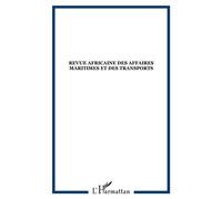 Revue africaine des Affaires Maritimes et des Transports - Collectif - L'harmattan - broché - Revue