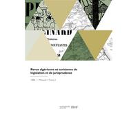 Revue algérienne et tunisienne de législation et de jurisprudence - École de droit - Hachette Bnf - broché - Livre