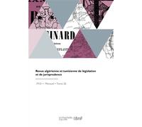 Revue algérienne et tunisienne de législation et de jurisprudence - École de droit - Hachette Bnf - broché - Livre