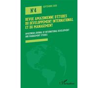 Revue Amazonienne d’Etudes du Développement International et du Management Amazonian Journal of International Development and Management Studies N° 4 Septembre 2025 - Collectif - L'harmattan - broché 