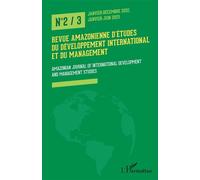 Revue amazonienne d'études du développement international et du management Amazonian Journal Of International Development And Management Studies - Collectif - L'harmattan - broché - Revue