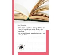 Revue analytique des processus de management des marchés publics - Kouity Soumahoro - P.academiques Francophones - broché - Essai