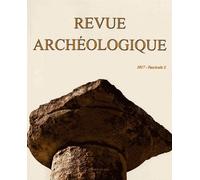 Revue Archéologique N° 2/2017