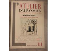 Revue atelier du roman 111: Adalbert Stifter - Avant que la nature disparaisse (111)