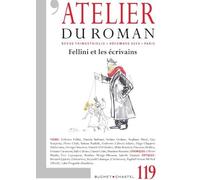 Revue Atelier du roman 119: Fellini et les écrivains