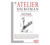 Revue atelier du roman Karel Capek - le roman du progrès - Collectif - Buchet-Chastel - broché - Revue
