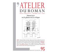 Revue Atelier du Roman Simon Leys ou le plaisir de la critique - Collectif - Buchet-Chastel - broché - Revue