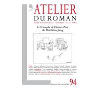Revue Atelier du Roman Une chute sans finLe Triomphe de Thomas Zins, de Mathieu Jung - Collectif - Buchet-Chastel - broché - Revue