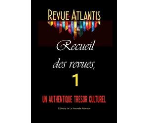 Revue Atlantis, recueil des revues 1, un authentique trésor culturel: Année 1927, Numéros 1 à 9
