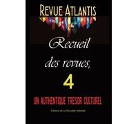 Revue Atlantis, recueil des revues 4, un authentique trésor culturel