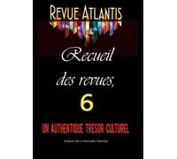 Revue Atlantis, recueil des revues 6, un authentique trésor culturel