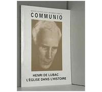 Revue Catholique Internationale Communio - Tome Xxxiii-5, N° 199 - Septembre-Octobre 2008 - Henri De Lubac : L'église Dans L'histoire