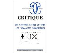 Revue critique 819-820 Des chiffres et des lettres les humanités numériques
