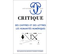 Revue critique 819-820 Des chiffres et des lettres les humanités numériques No. 819 et 820 - Collectif - Minuit - broché - Revue