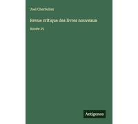 Revue critique des livres nouveaux: Année 25