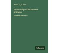 Revue critique d'histoire et de littérature: Année 19, Semestre 1